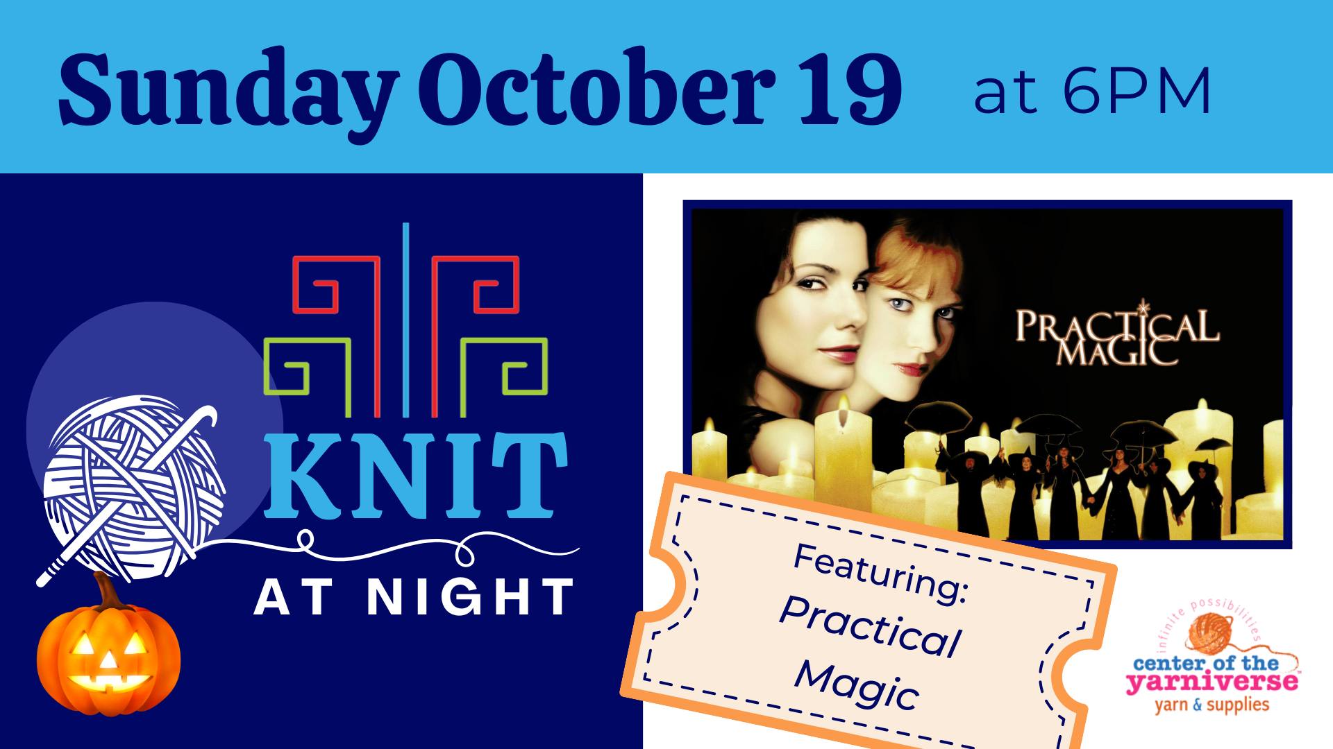 Knit at Night: Featuring A Practical Magic