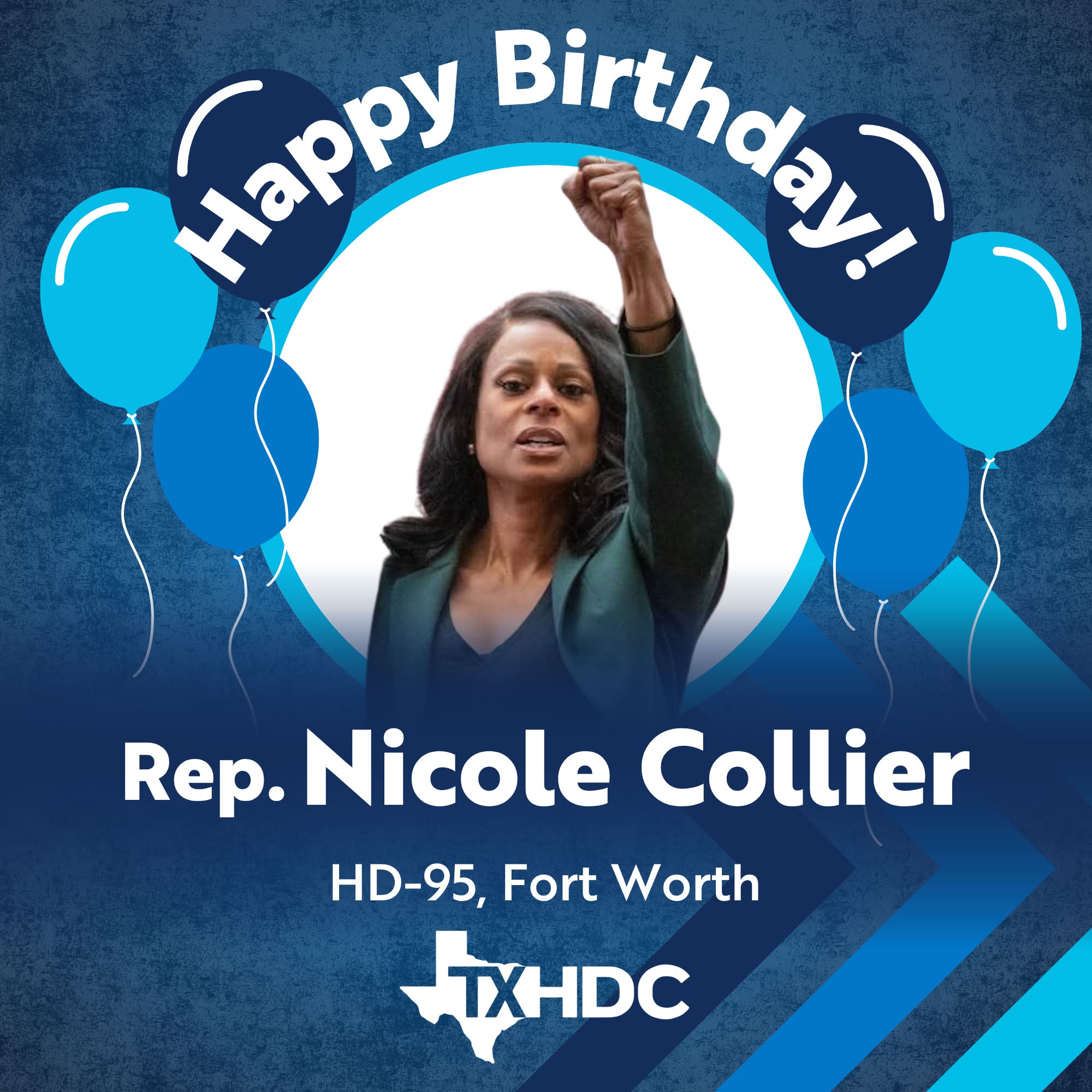 Happy birthday to Rep. Nicole Collier, Texas House District 95