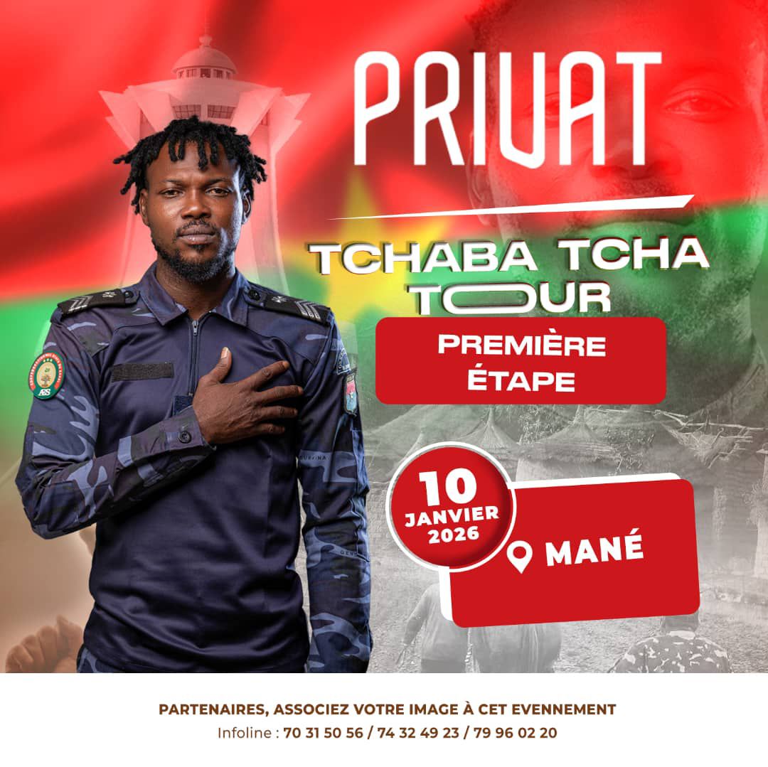 Infos - 🇧🇫🇧🇫🇧🇫 Privat lance le « Tchaba Tcha Tour » : Mané accueille la ...
