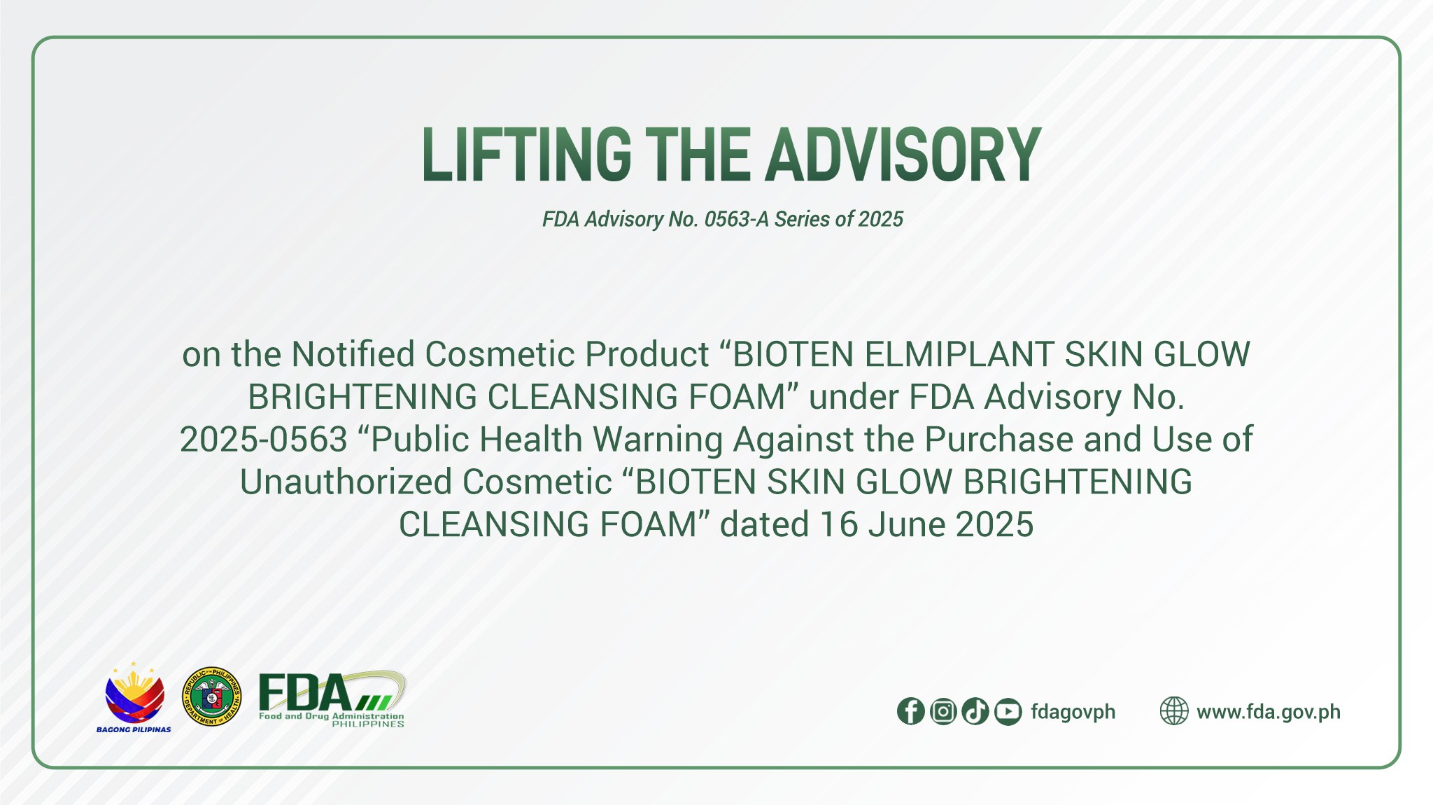 FDA Advisory No.2025-0563-A || Lifting the Advisory on the Notified Cosmetic Product “BIOTEN ELMIPLANT SKIN GLOW BRIGHTENING CLEANSING FOAM” under FDA Advisory No. 2025-0563 “Public Health Warning Against the Purchase and Use