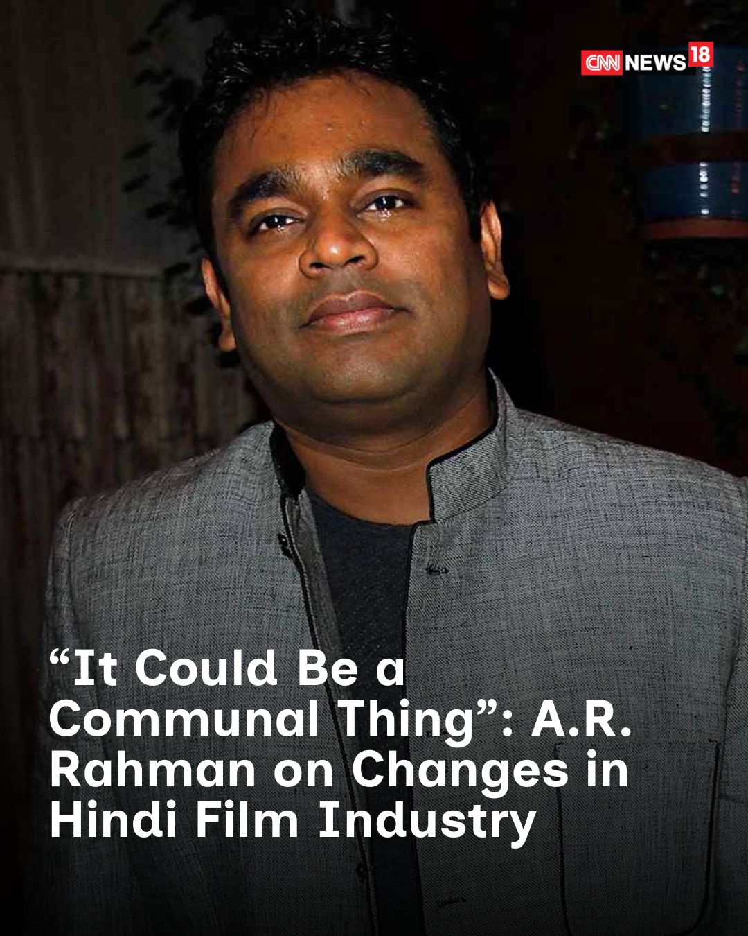 News18 - A.R. Rahman has said that work in the Hindi film... | Facebook