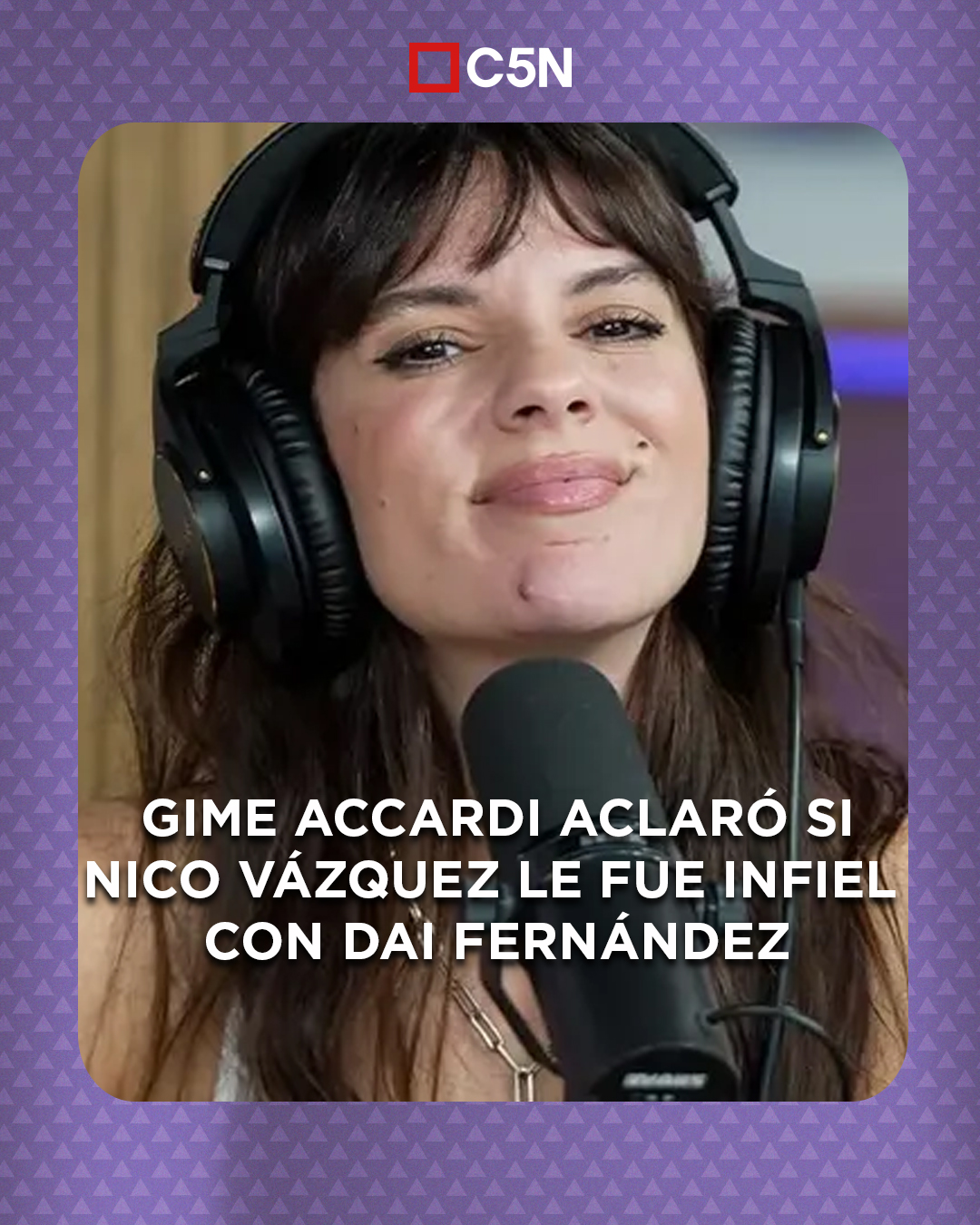 C5N - 💣GIME ACCARDI REVELÓ DETALLES DE SU SEPARACIÓN CON NICO VÁZQUEZ Y ...