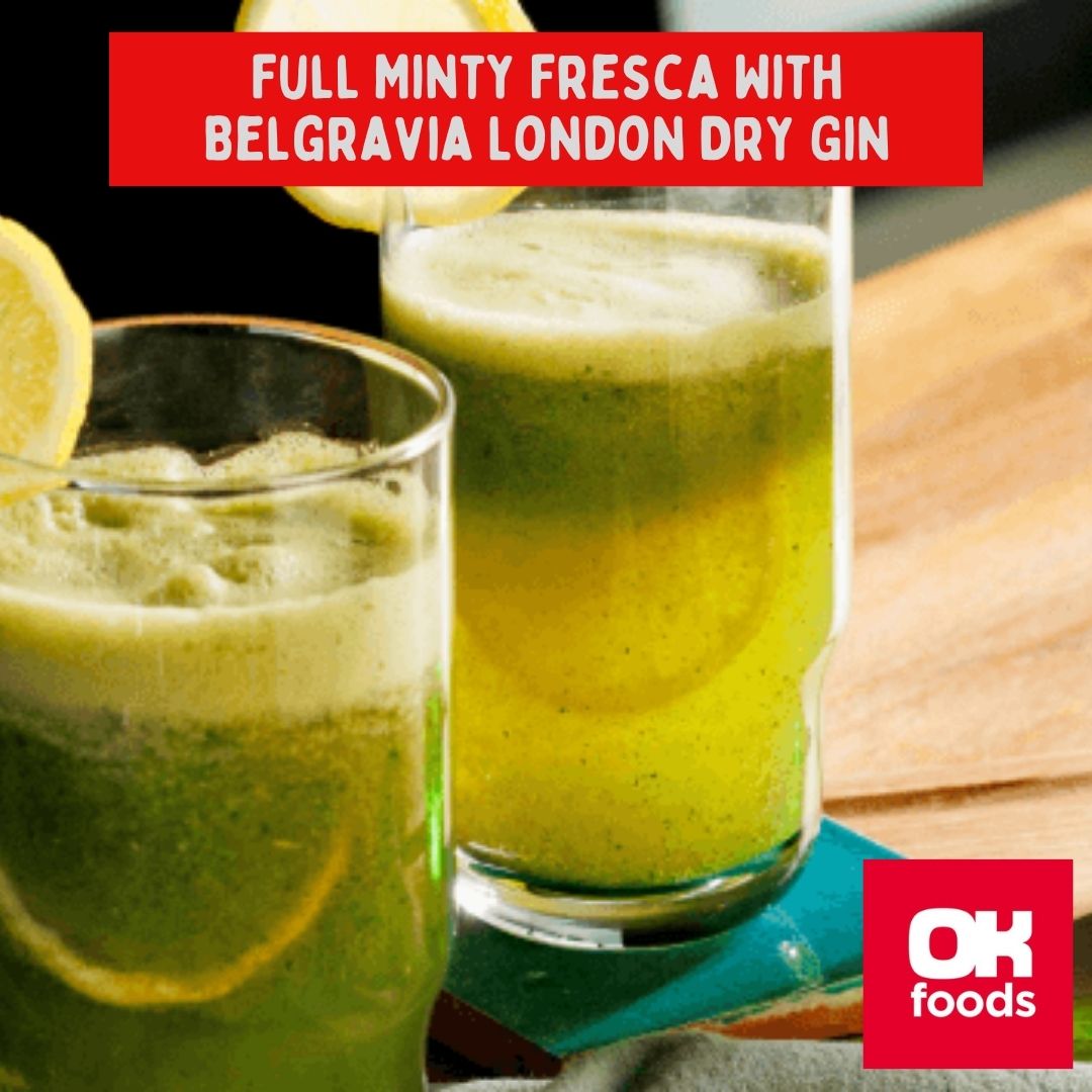 ok-full-minty-fresca-with-belgravia-london-dry-gin-freshness-never