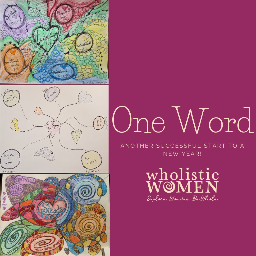 Wholistic - Our One Word gathering was a beautiful reminder of the ...