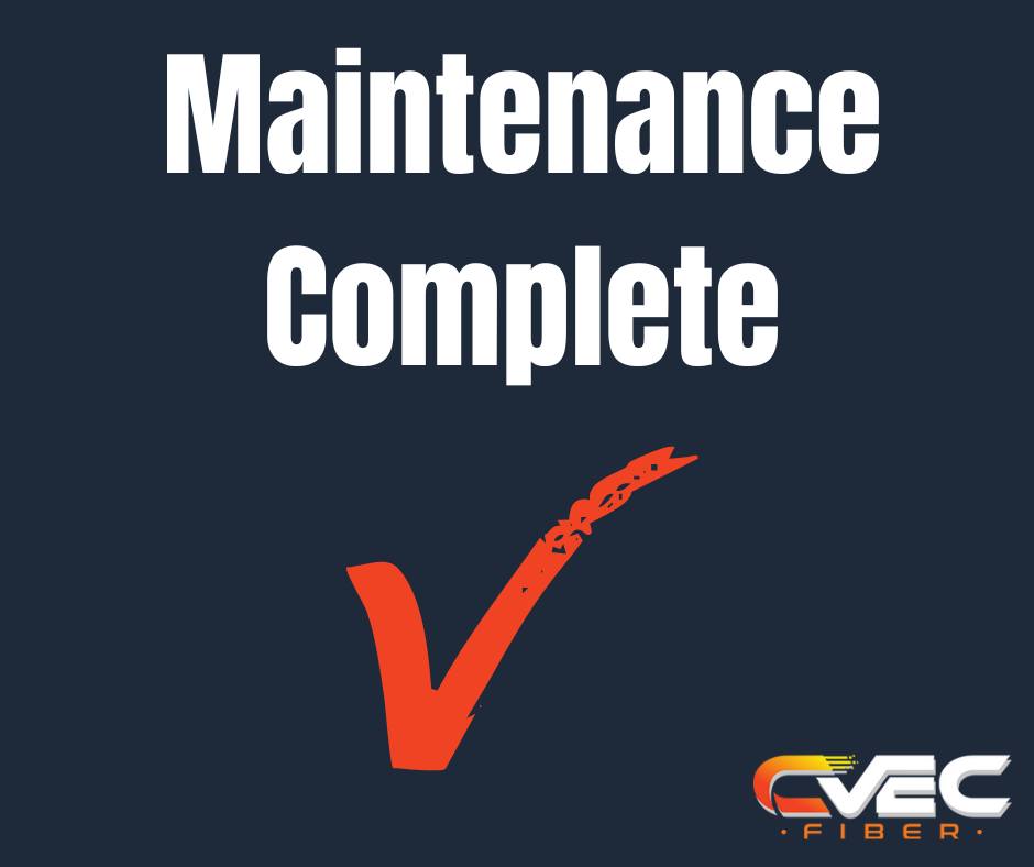 CVEC Fiber - Maintenance Complete! Our fiber system... | Facebook