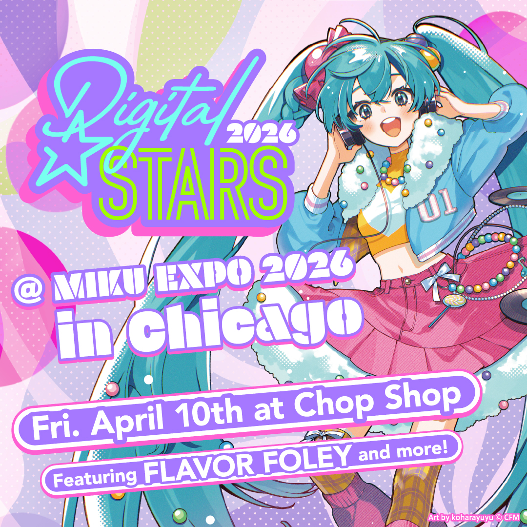 🌐Digital Stars @ MIKU EXPO 2026 in Chicago🌐 Show starts from 6pm