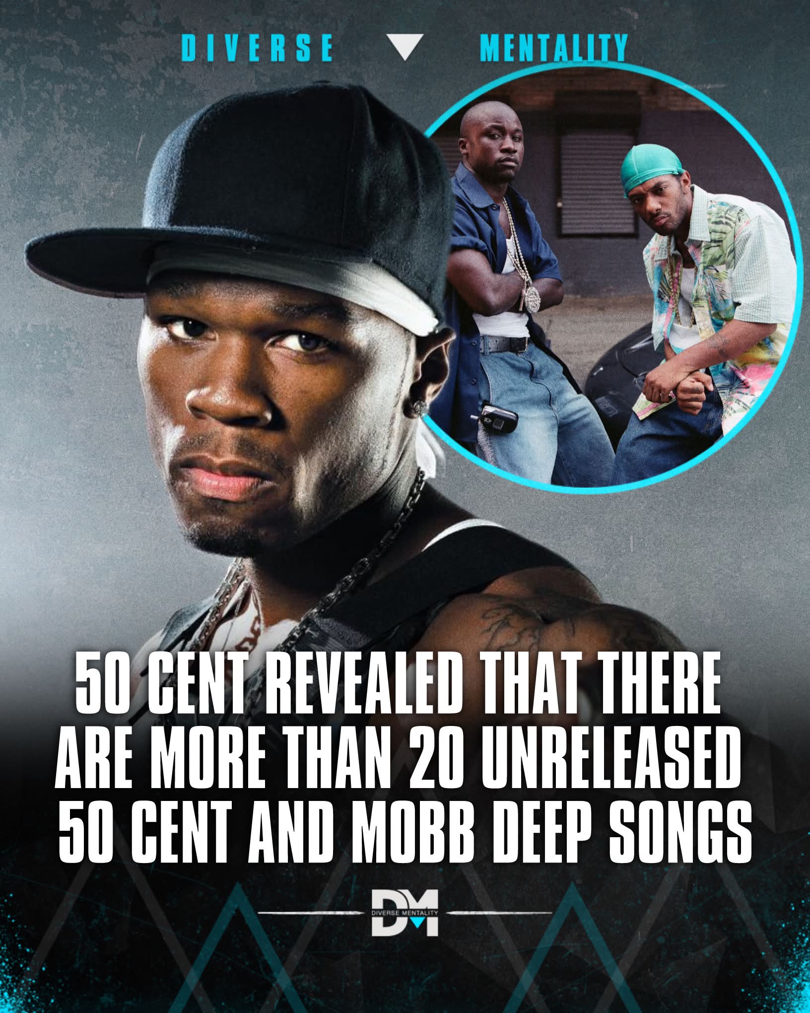There are technically 20 unreleased 50 Cent ft. Mobb Deep songs