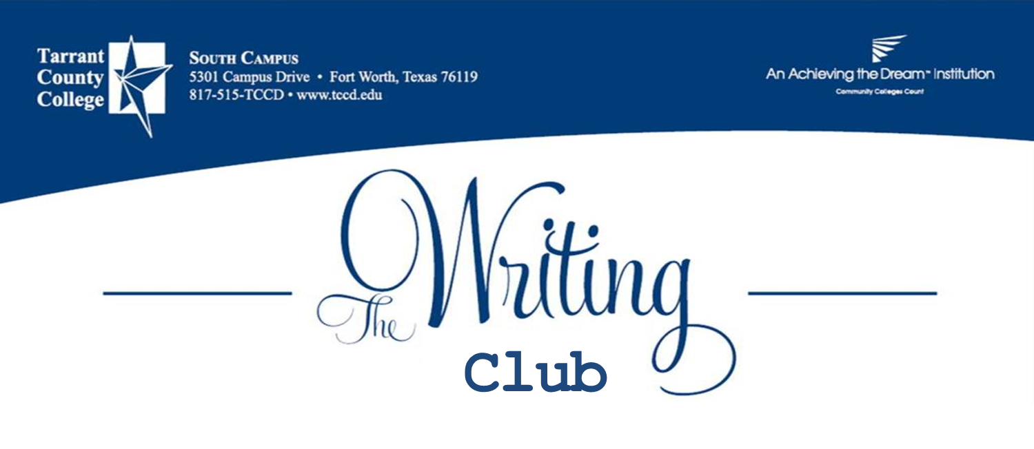 TCC South Campus Writing Club | Fort Worth TX