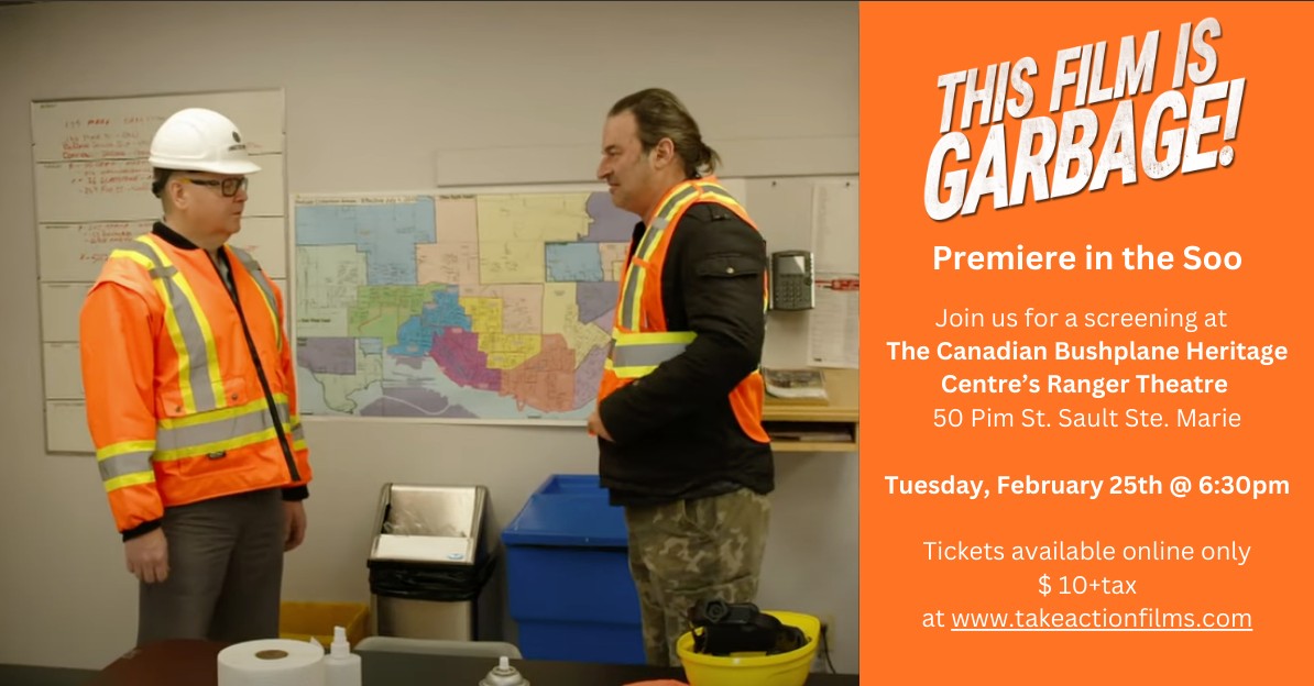 Sault - This Film is GARBAGE! And it's premiering at a Bushplane Museum ...
