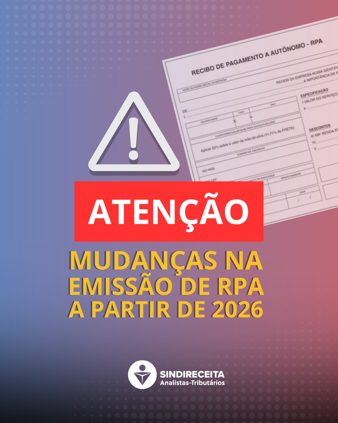 Sindireceita - 📢 ATENÇÃO: Mudança Importante na emissão de RPA – A ...
