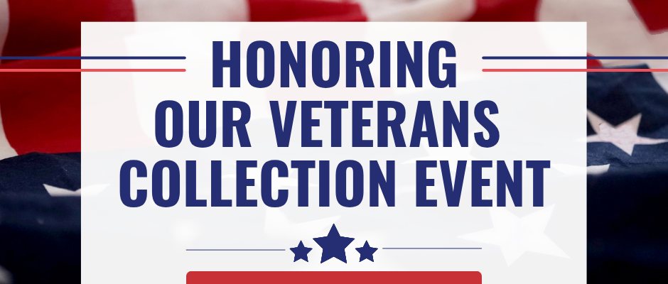 Honoring Our Veterans Collection Event