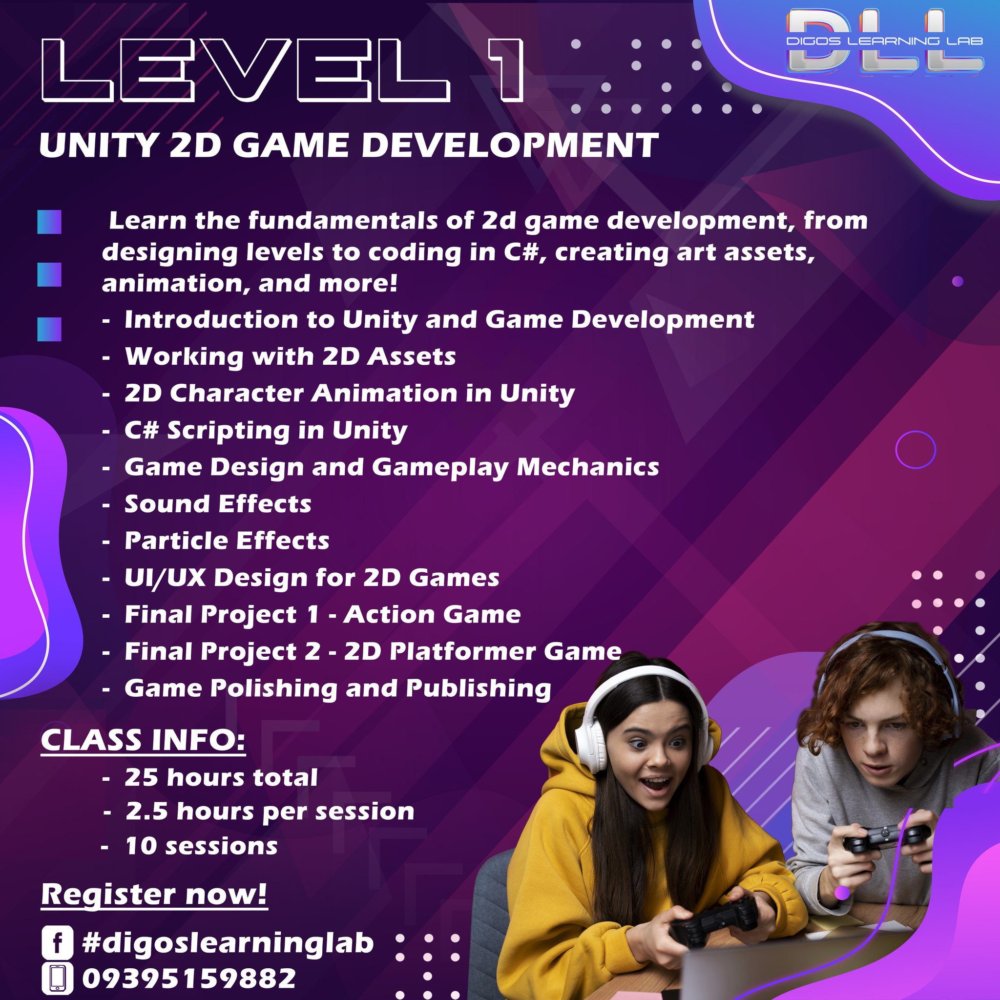 LEVEL 1 UNITY 2D GAME DEVELOPMENT... - Digos Learning Lab | Facebook