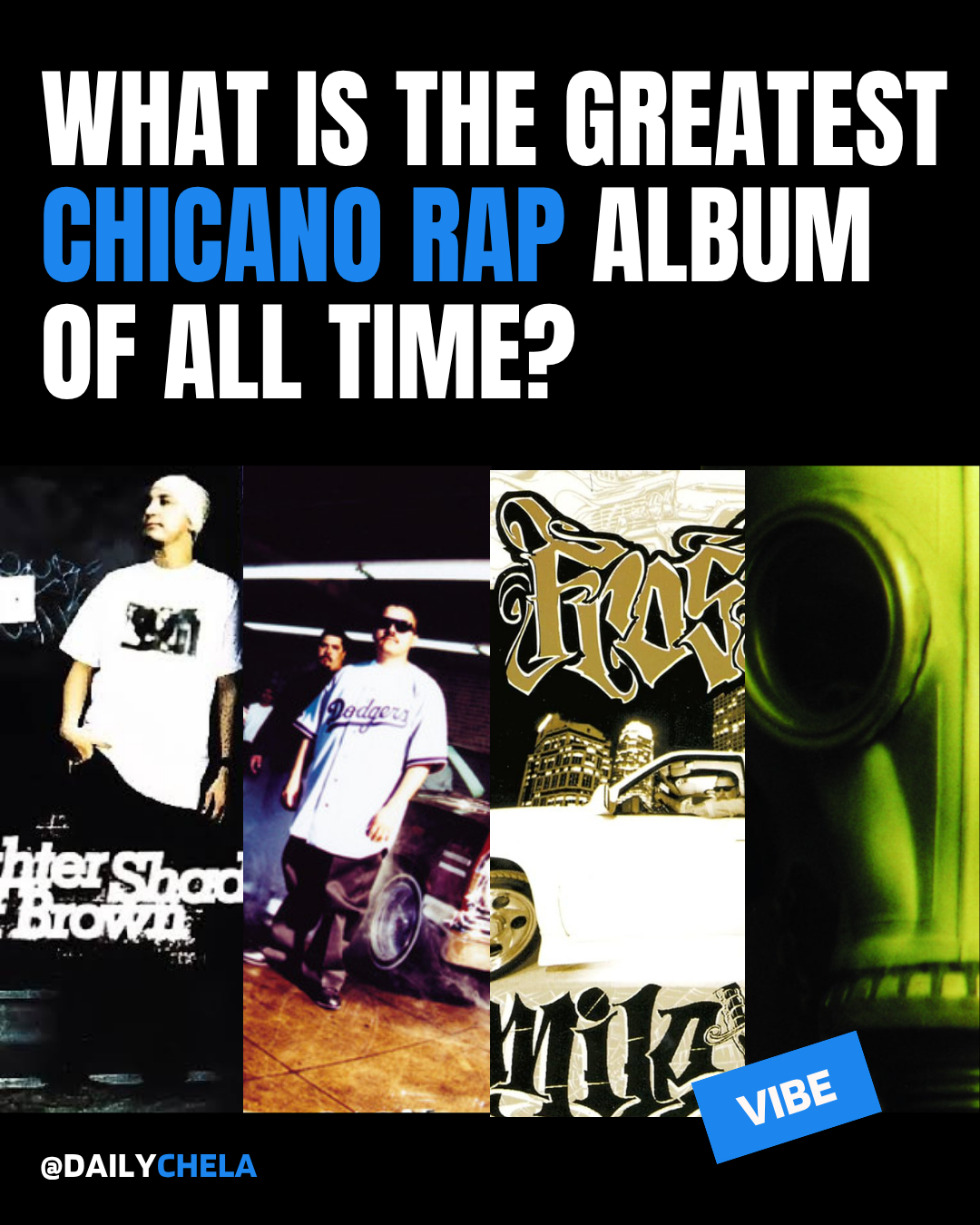 What is the greatest Chicano rap album of all time? From Lighter