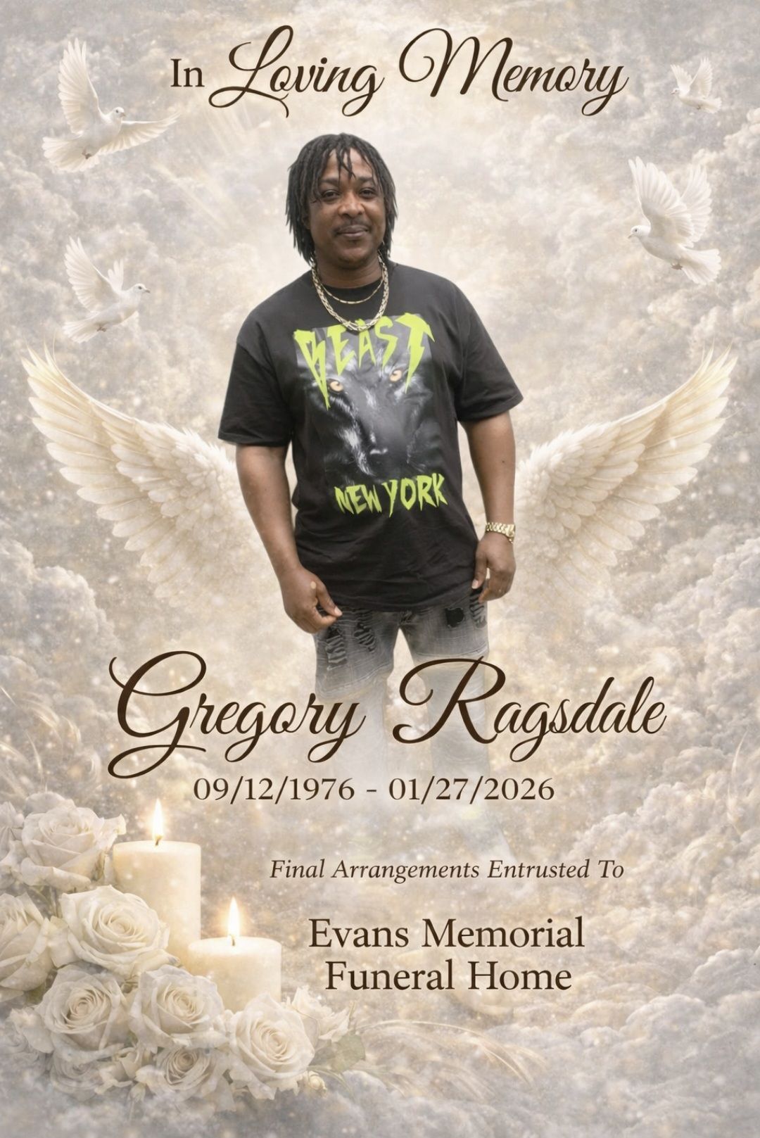 Evans - We respectfully announce the passing of Mr. Gregory Ragsdale ...
