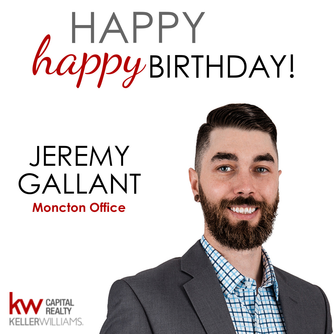 Happy Birthday... - Keller Williams Capital Realty - Moncton | Facebook