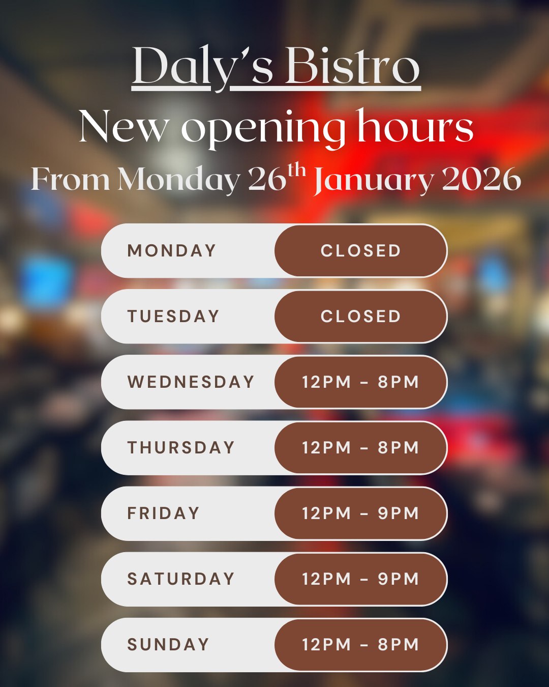 Daly's - ⏰ Updated Opening Hours at Daly’s Bistro From Monday 26th ...