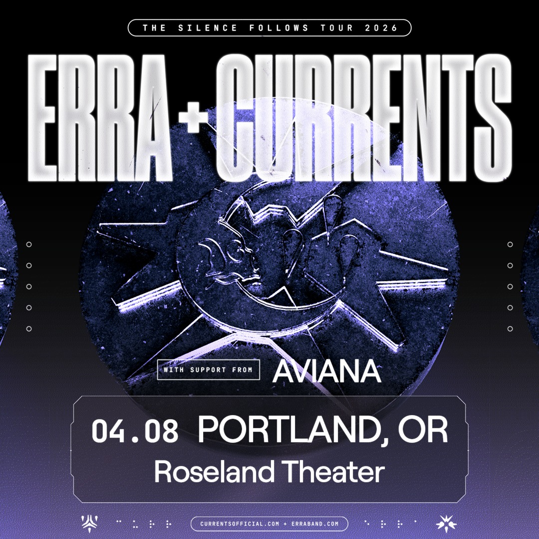 ERRA & Currents: The Silence Follows Tour 2026 - Roseland Theater ...