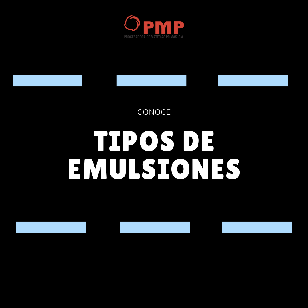 pmp.sa - Conoce los tipos de emulsiones Comunícate con...