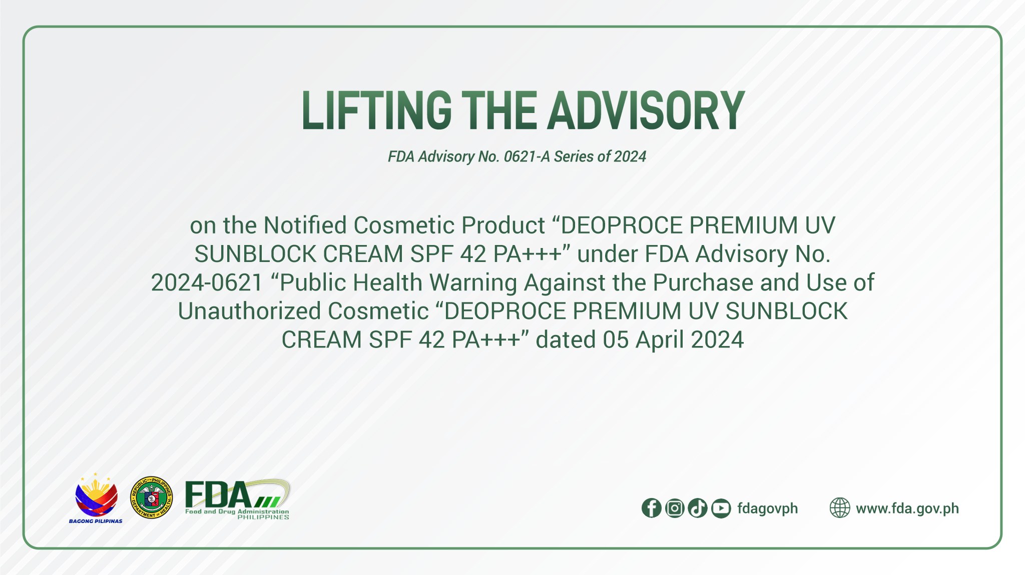 FDA Advisory No.2024-0621-A || Lifting the Advisory on the Notified Cosmetic Product “DEOPROCE PREMIUM UV SUNBLOCK CREAM SPF 42 PA+++” under FDA Advisory No. 2024-0621 “Public Health Warning Against the Purchase and