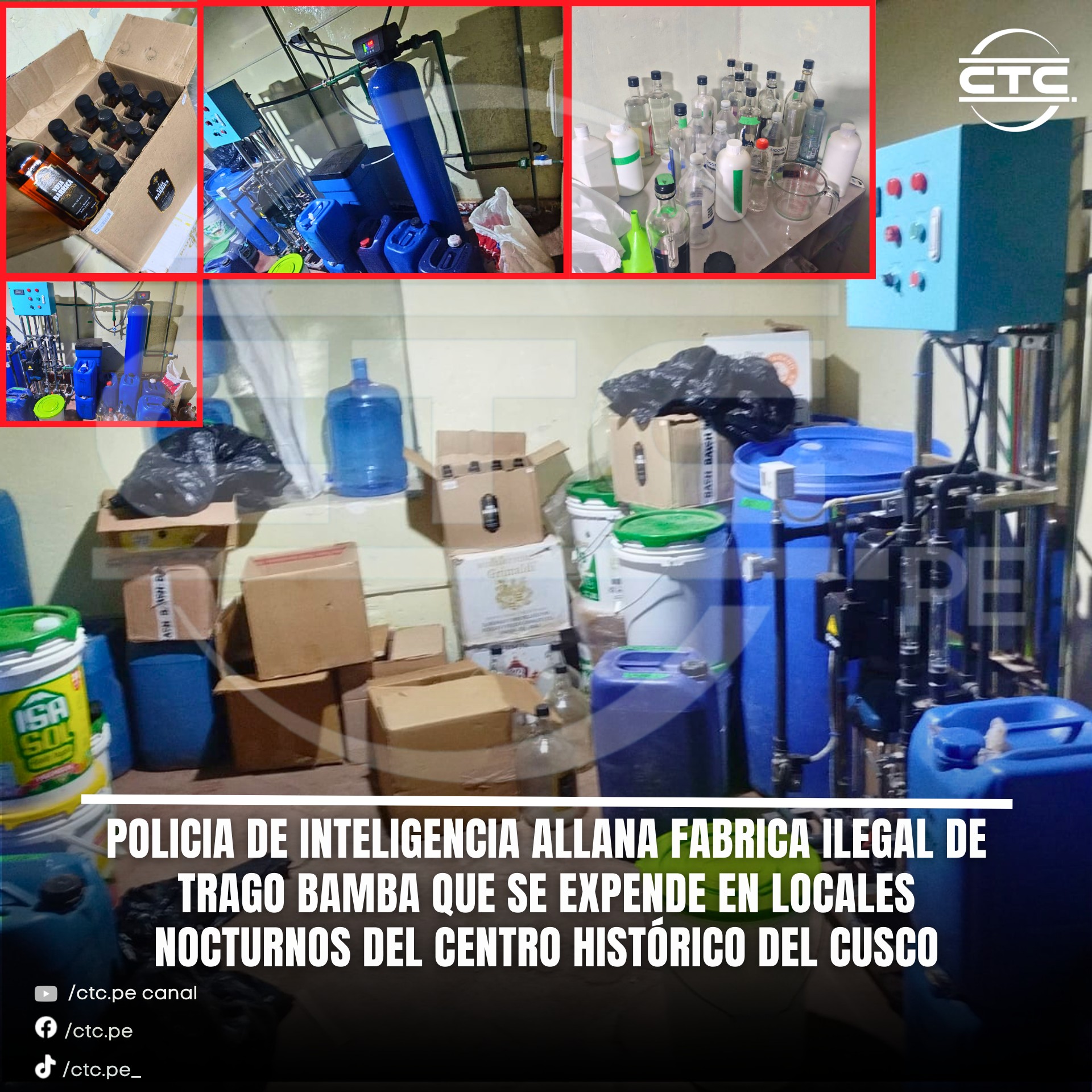Ctc.pe - POLICÍA DE INTELIGENCIA ALLANA FÁBRICA ILEGAL DE TRAGO BAMBA ...