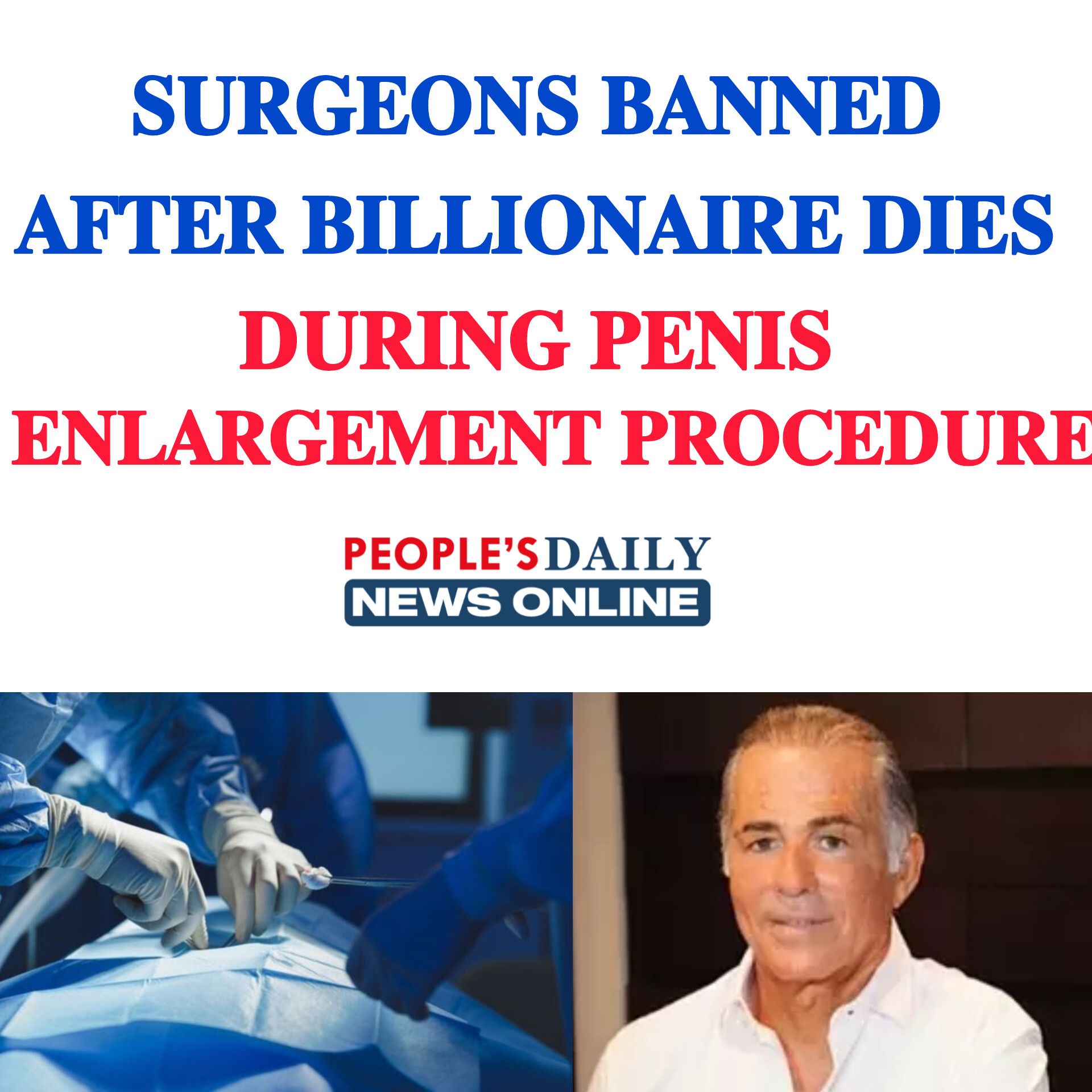 The People's - 𝐒𝐔𝐑𝐆𝐄𝐎𝐍𝐒 𝐁𝐀𝐍𝐍𝐄𝐃 𝐀𝐅𝐓𝐄𝐑 𝐁𝐈𝐋𝐋𝐈𝐎𝐍𝐀𝐈𝐑𝐄 𝐃𝐈𝐄𝐒 𝐃𝐔𝐑𝐈𝐍𝐆 𝐏𝐄𝐍𝐈𝐒 ...