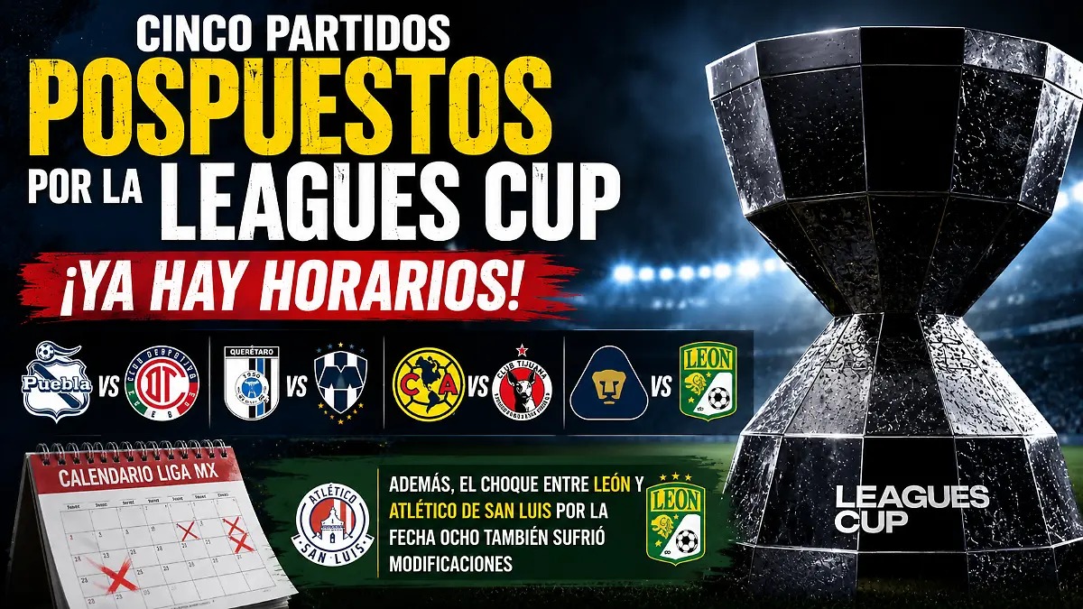 📢 ¡SE MOVIÓ EL CALENDARIO DE LA LIGA MX! La fase final de la Leagues C