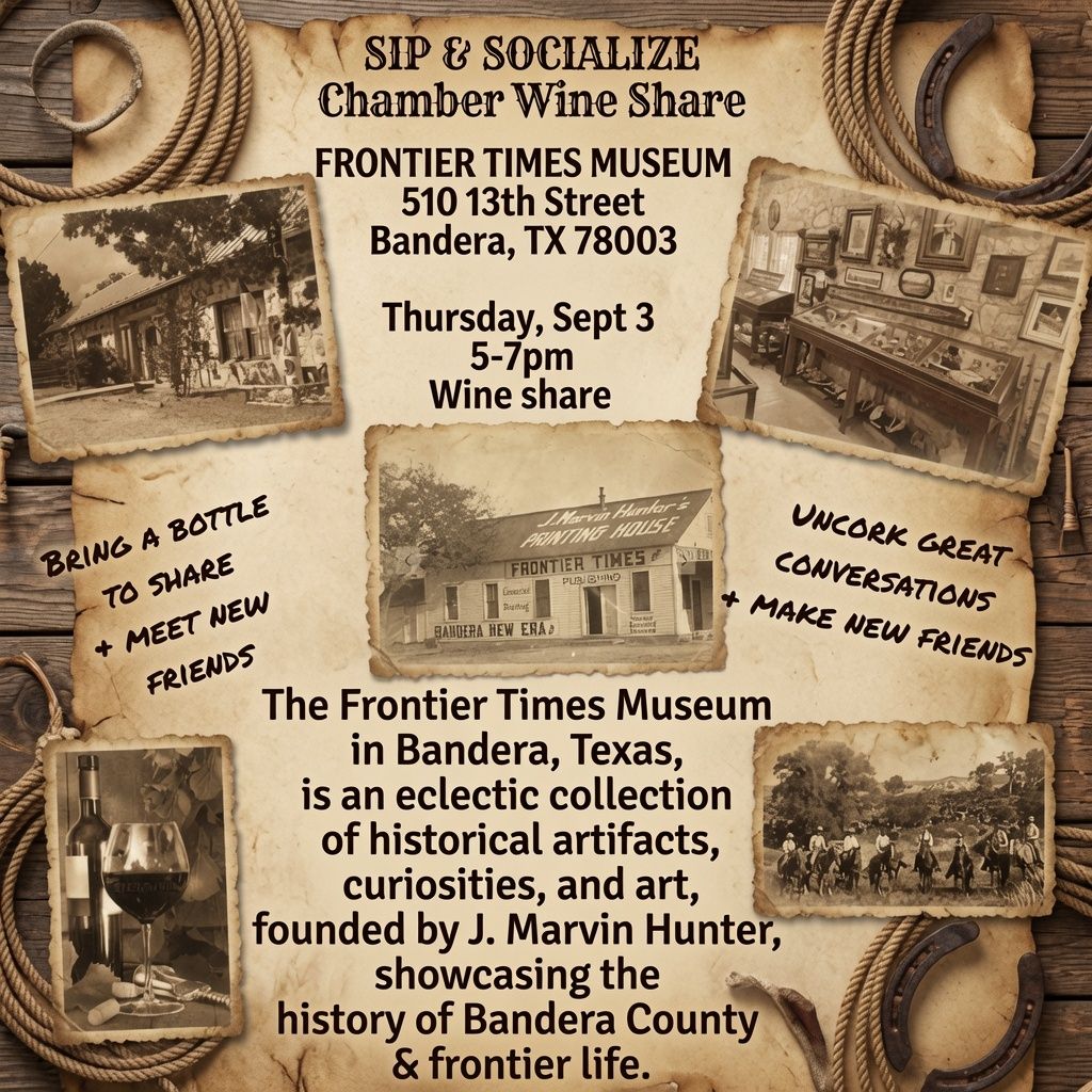 Sip and Socialize event at Frontier Times Museum in Bandera, TX on