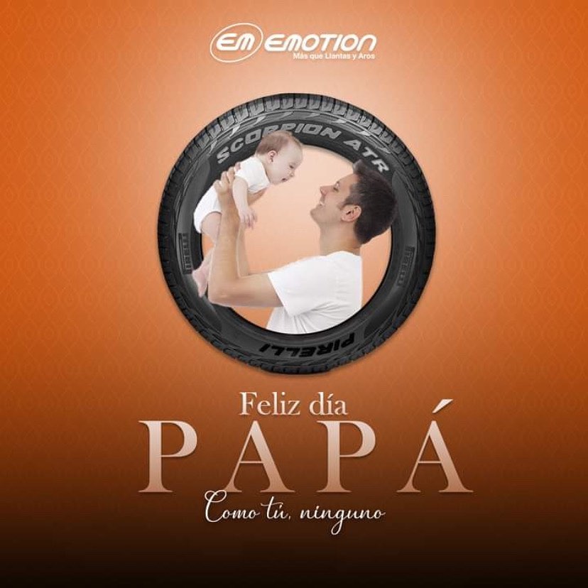 Emotion Llantas y Rines - Felicidades papá gracias por tu cariño, tu ...