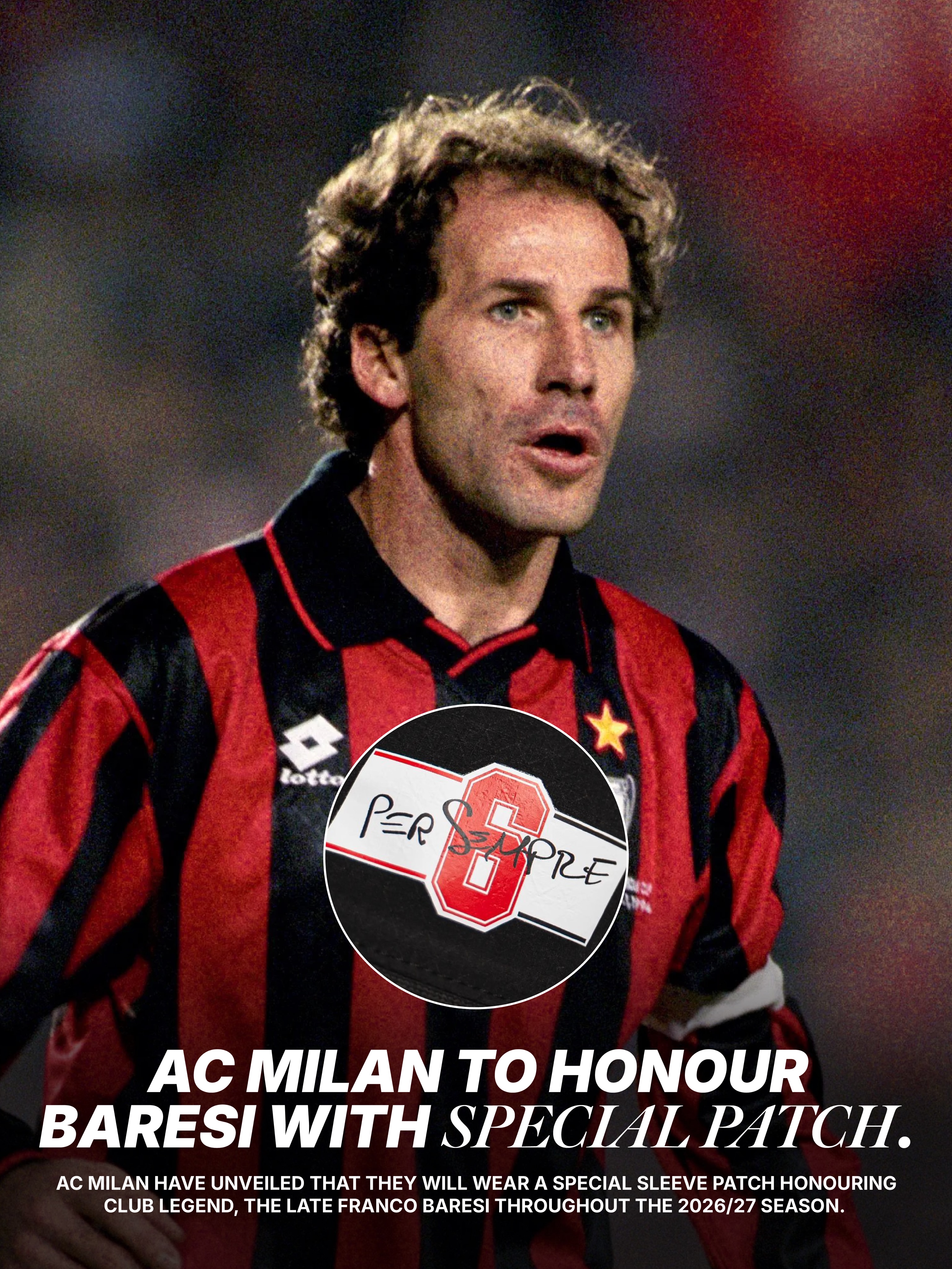 AC Milan will honour their club legend, the late Franco Baresi, by