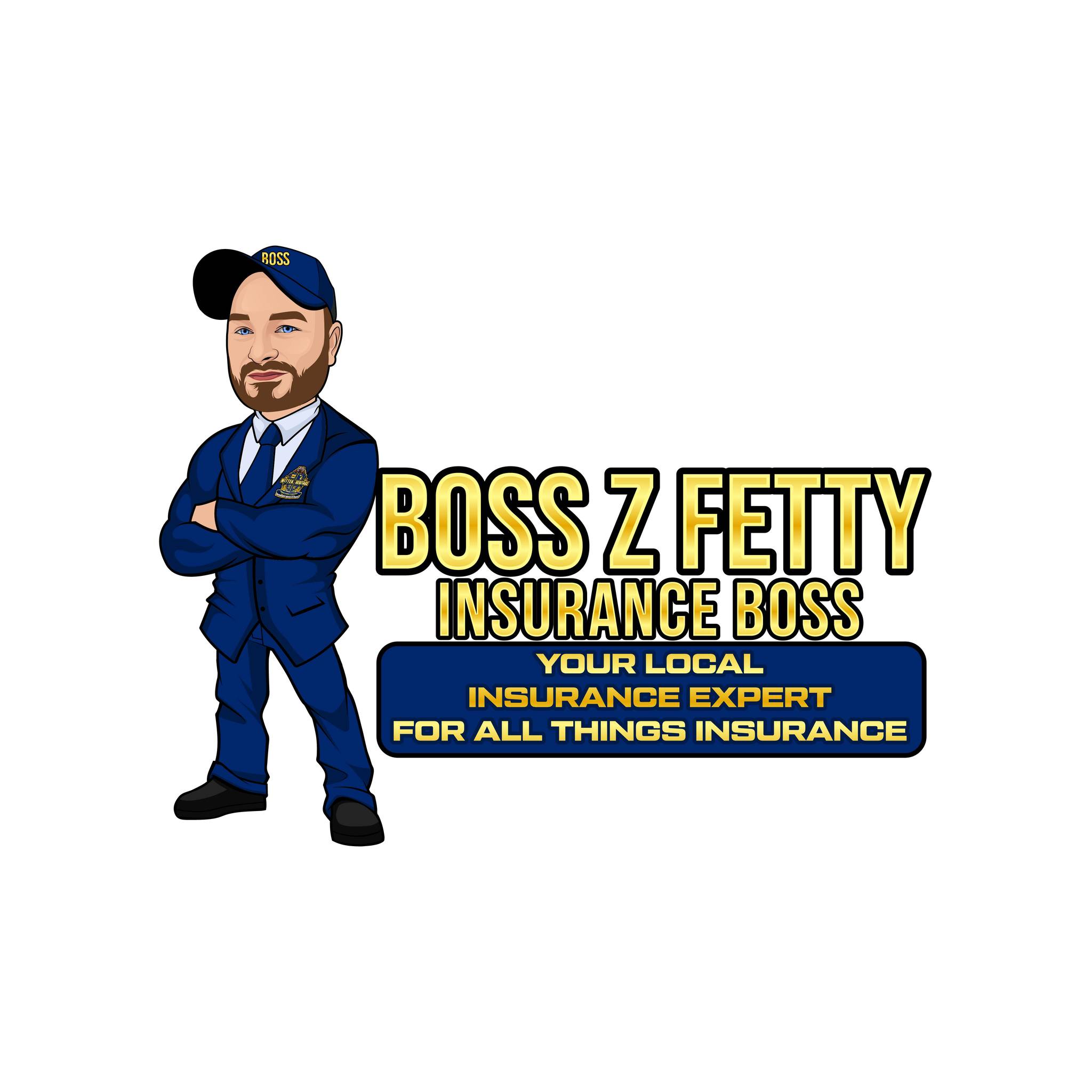 Learn about... - Boss Z Fetty - Your Local Insurance Agent | Facebook