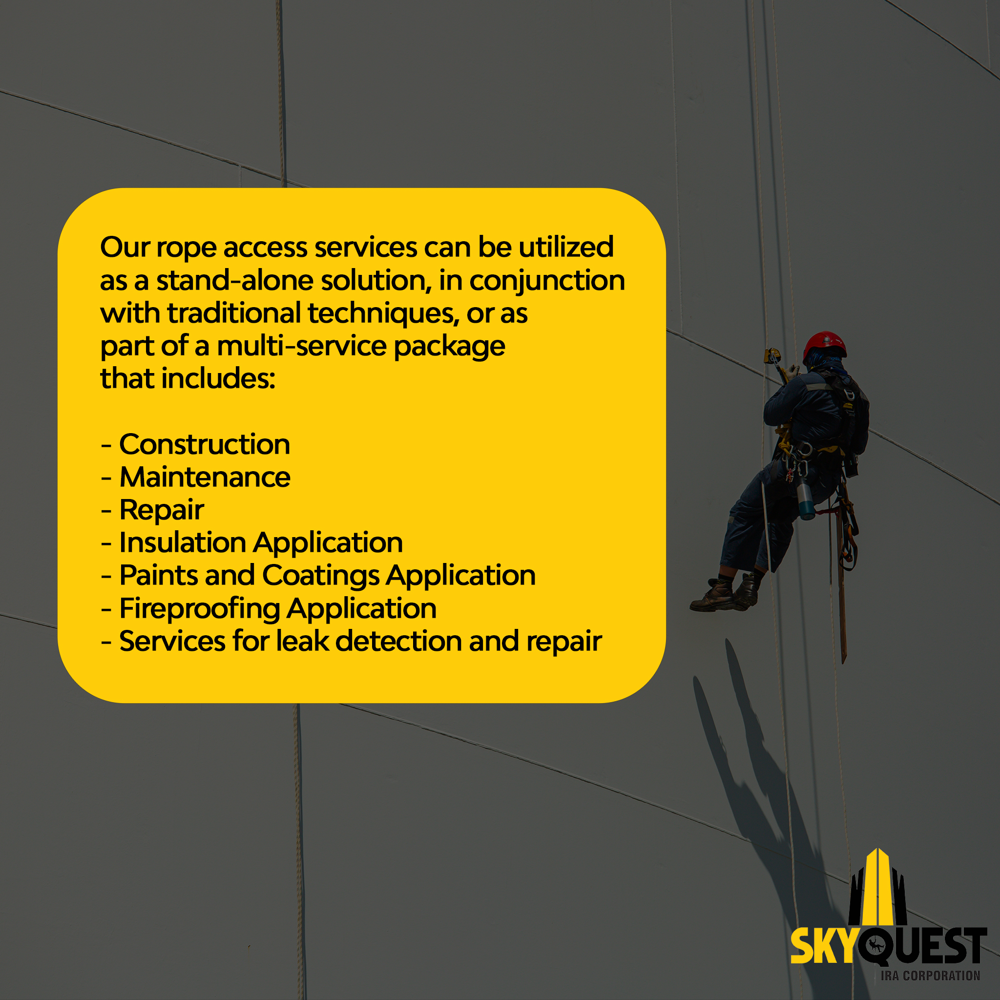 Our industrial rope access is a... - SkyQuest IRA Corporation