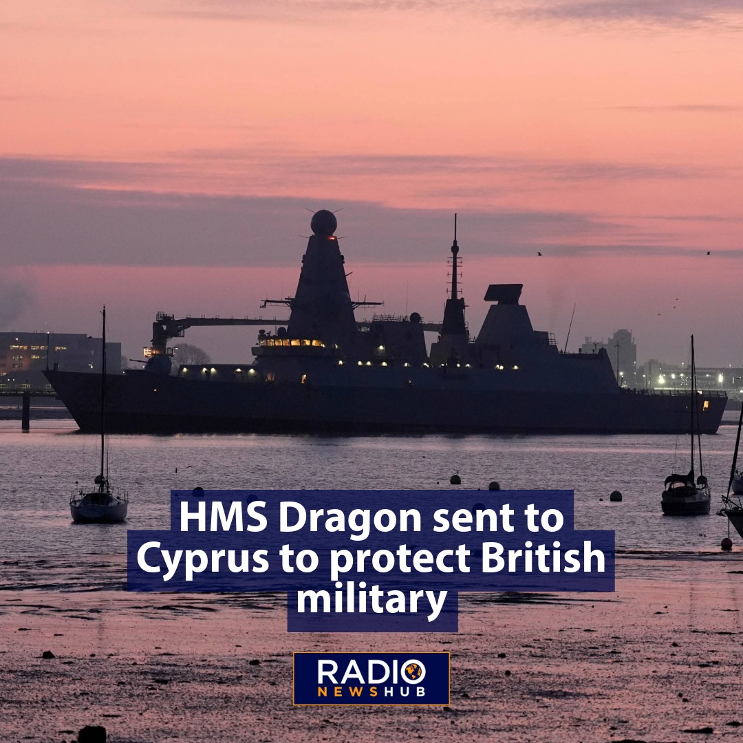 Radio News Hub - 🚢 The UK is sending HMS Dragon to Cyprus... | Facebook