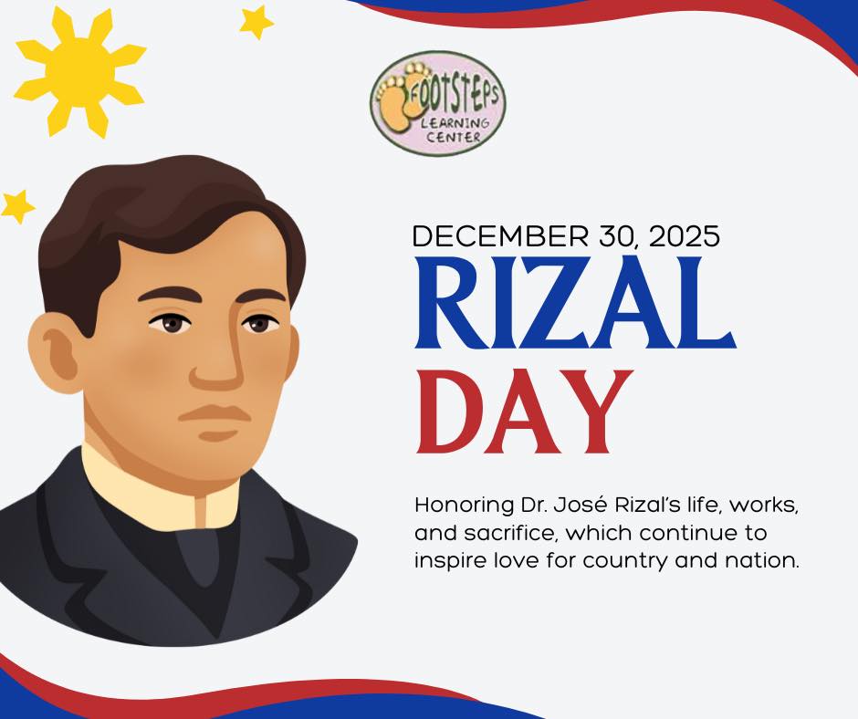Footsteps - Today, we honor Dr. José Rizal’s courage, wisdom, and love ...