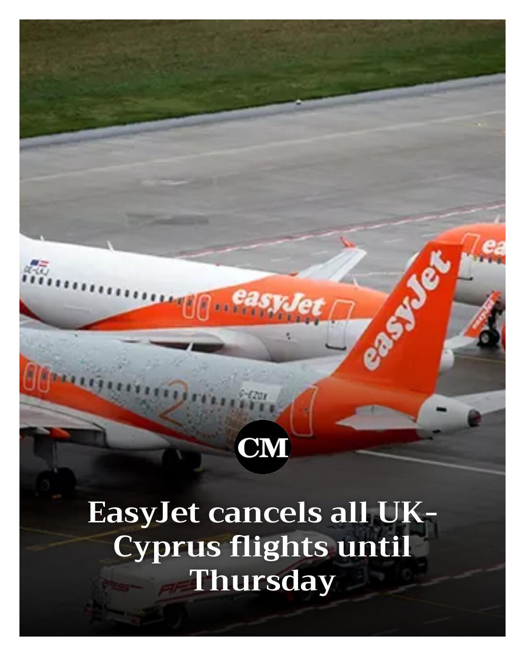 Cyprus Mail - Low-cost airline easyJet has cancelled all... | Facebook