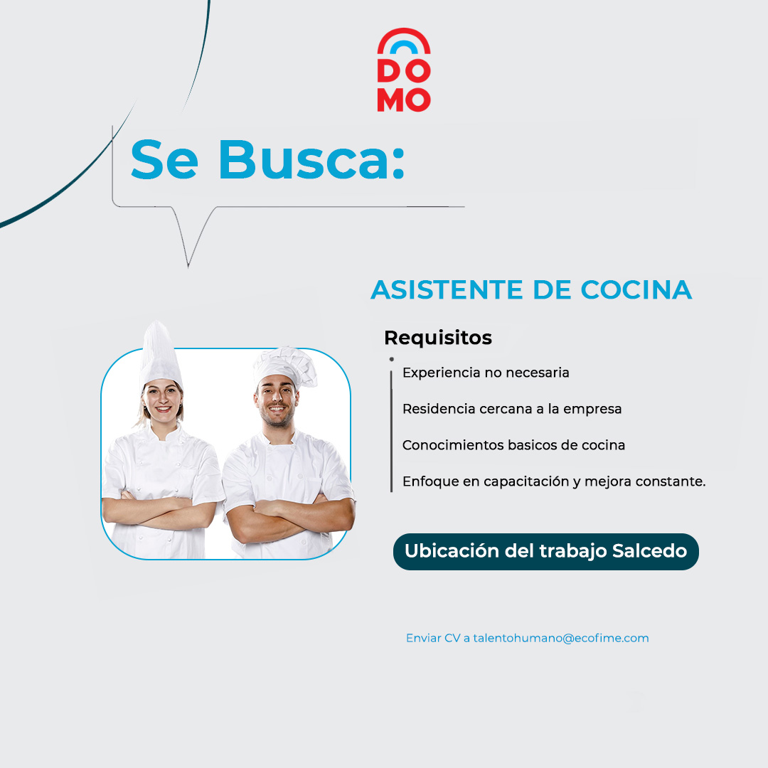 Inplass - 📢 Estamos buscando Asistente de Cocina Si te gusta el trabajo ...