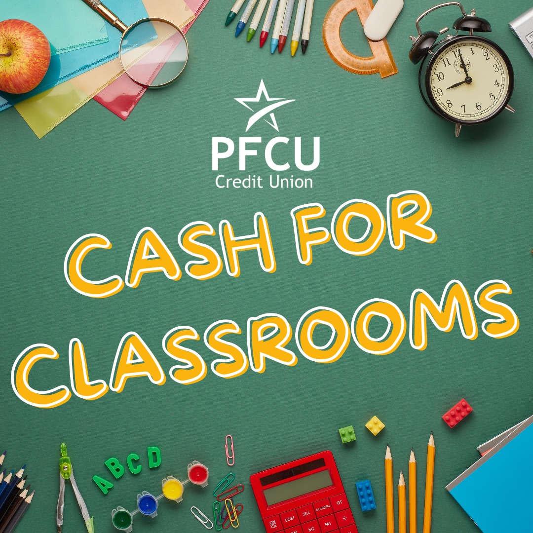 PFCU - Cash for Classrooms is Back! We’re celebrating... | Facebook