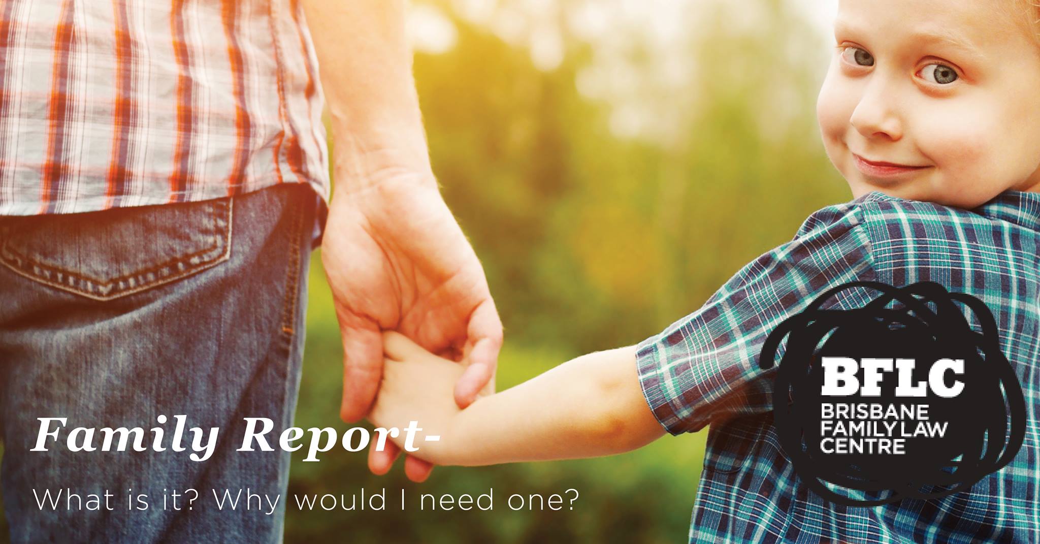 Family Reports- What is it?... - Brisbane Family Law Centre | Facebook