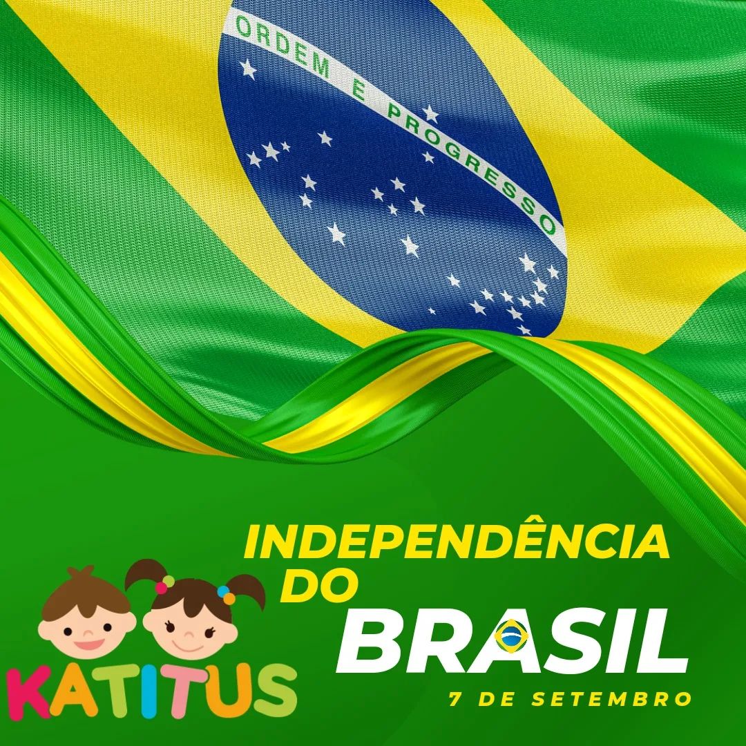 7 de Setembro dia da Independência do... - Confecções Katitus