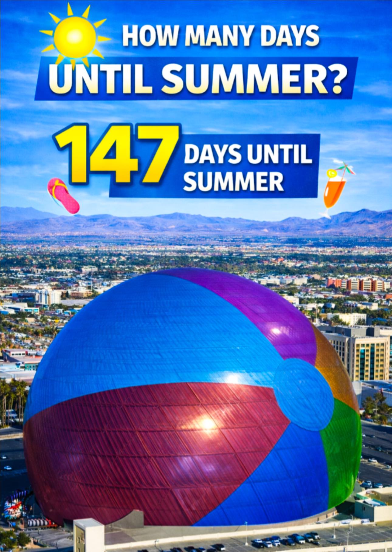 Las - 🌞 Summer Is 147 Days Away — and the Las Vegas Sphere Just ...