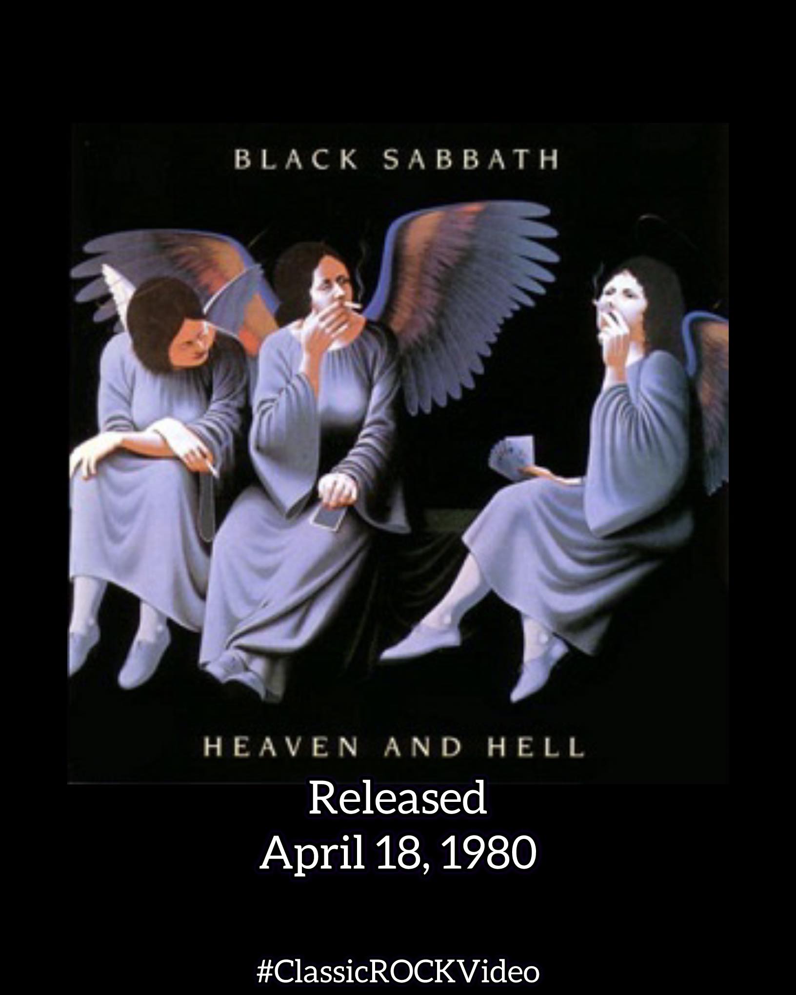 Black Sabbath's Heaven and Hell album released April 18, 1980