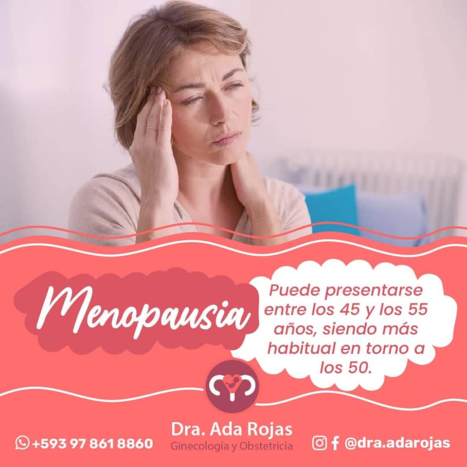Dra. Ada Rojas - La menopausia es la etapa de la vida de...