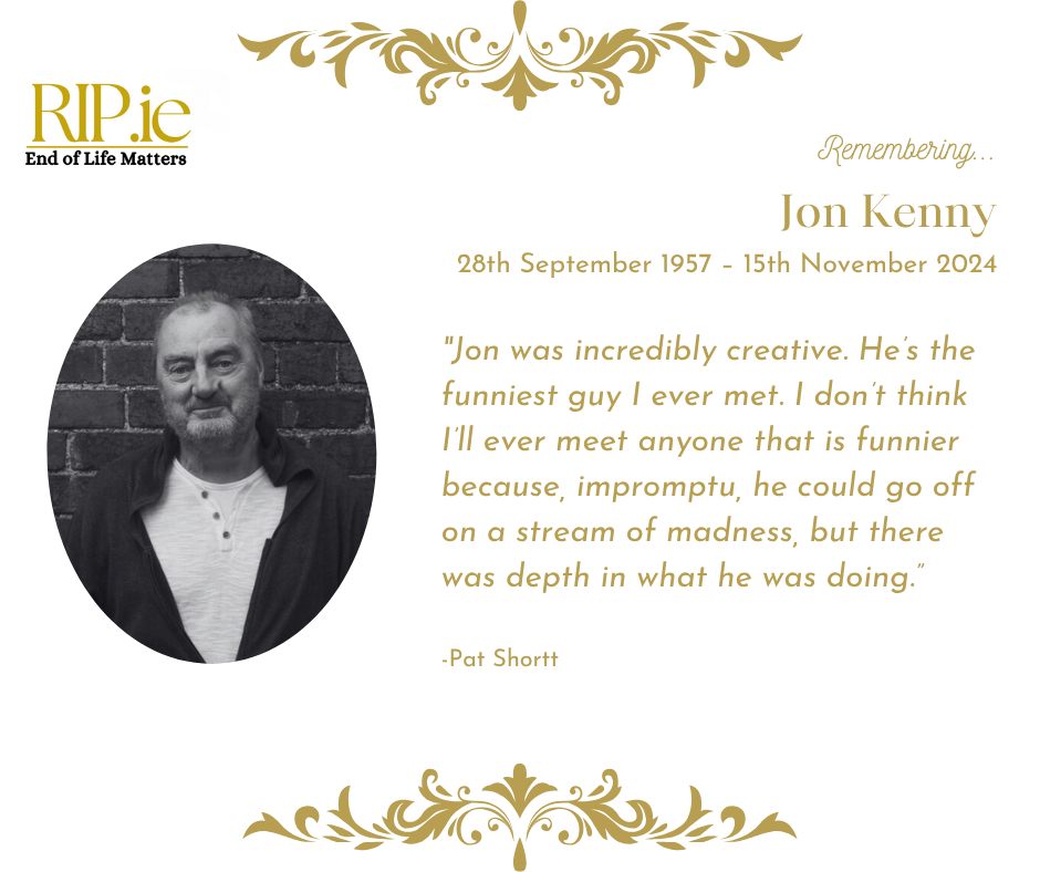 RIP.ie - Remembering Jon Kenny, a trailblazer of Irish... | Facebook