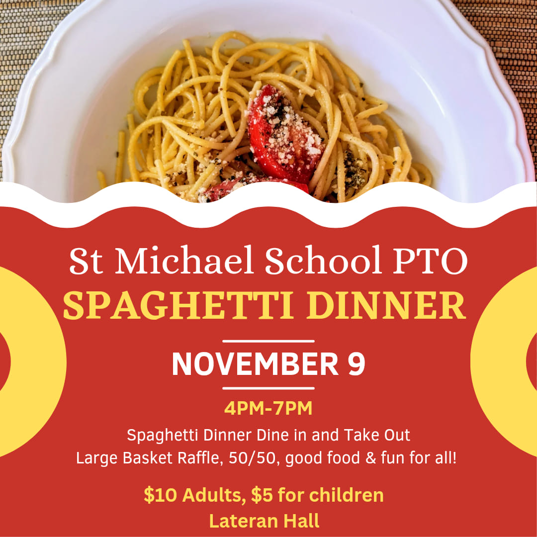 St Michael PTO Spaghetti Dinner & Basket Raffle