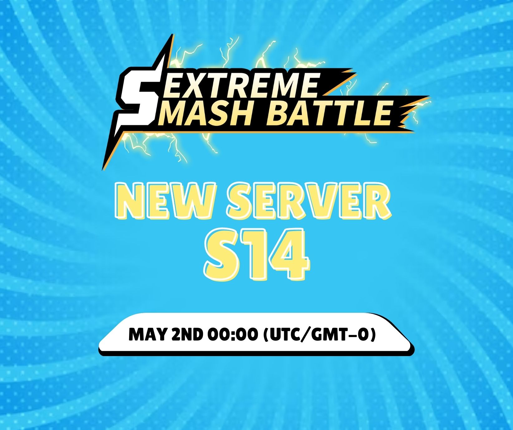 🔥 NEW SERVER S14 OPENS SOON 🔥... - Extreme Smash Battle
