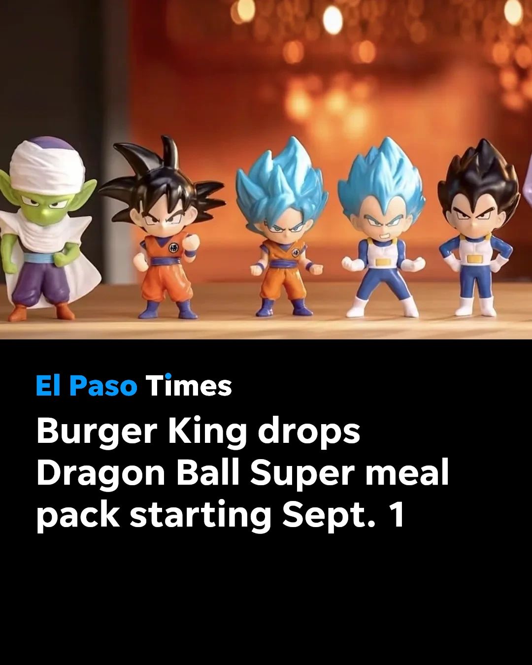 ドラゴンボールZ ドラゴンボール超 Burger King is bringing back Dragon Ball toys. Find out which ones