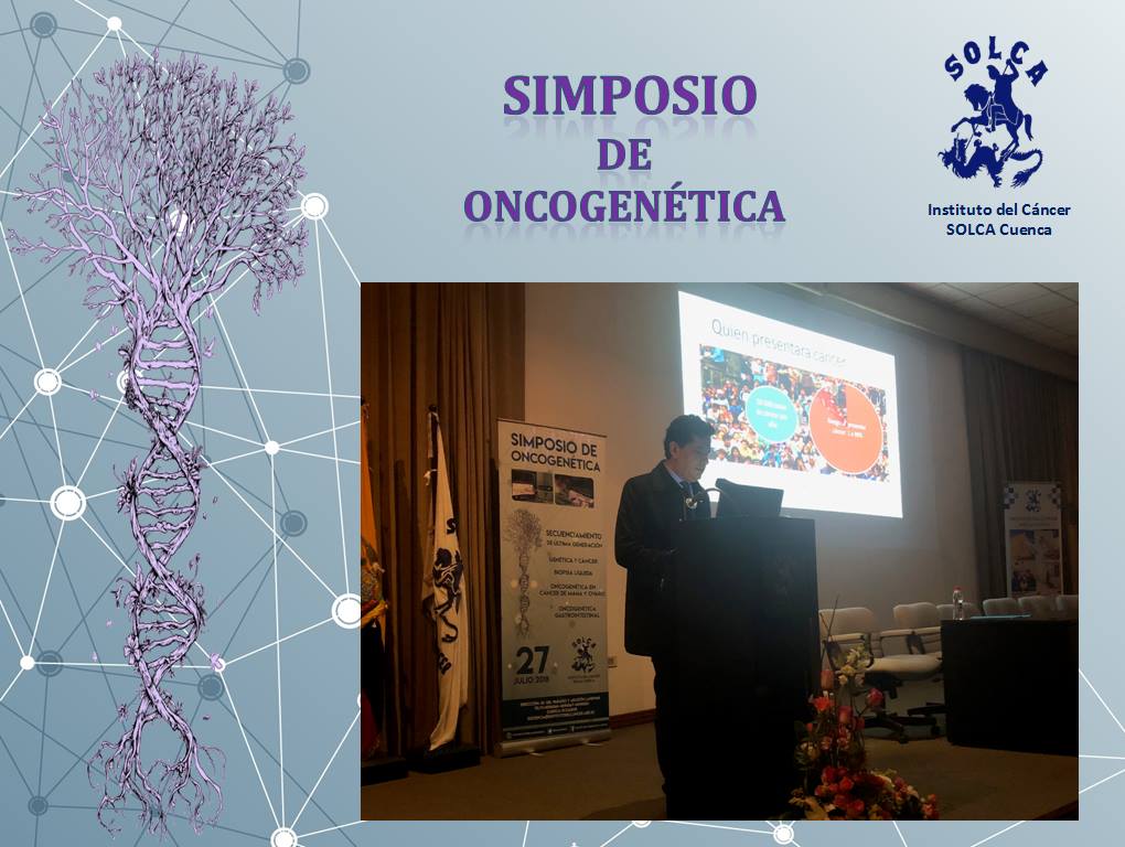#SimposiodeOncogenética... - Instituto del Cáncer SOLCA Cuenca