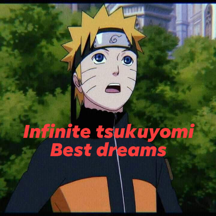 Animes Page Infinite Tsukuyomi Best Dreams Please Facebook