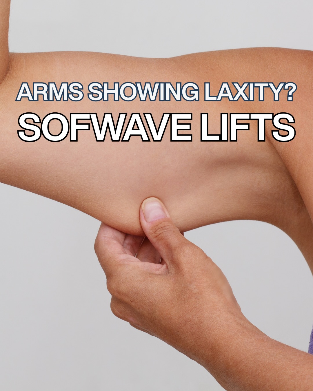 Arms are one of the most common areas to show skin laxity