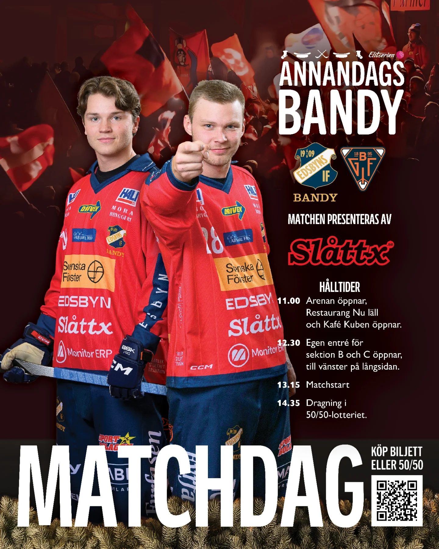 Edsbyns - ANNANDAGSBANDY Säkra er plats och köp 50/50-lotter via clubs ...