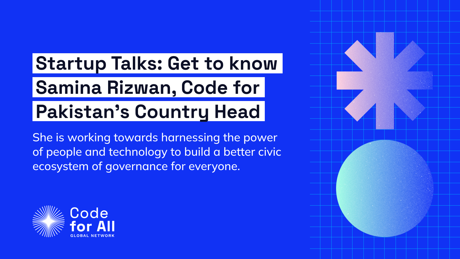 Code for All - Samina Rizwan discusses the breadth of the...